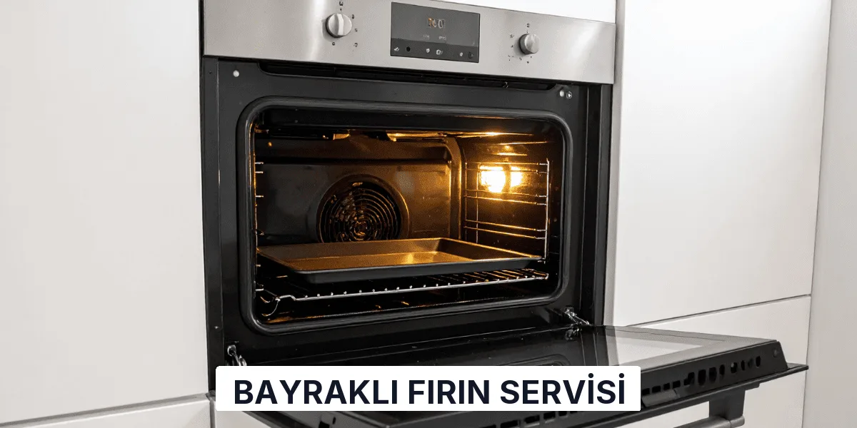Bayraklı Fırın Servisi