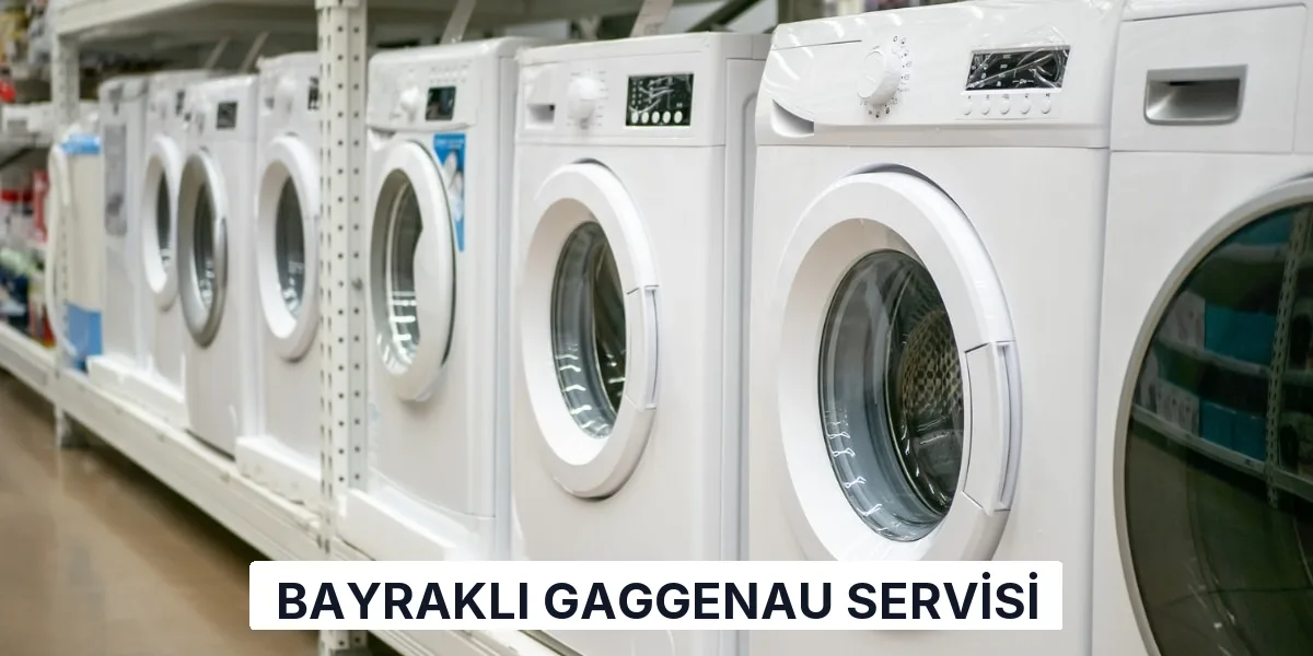 Bayraklı Gaggenau Servisi